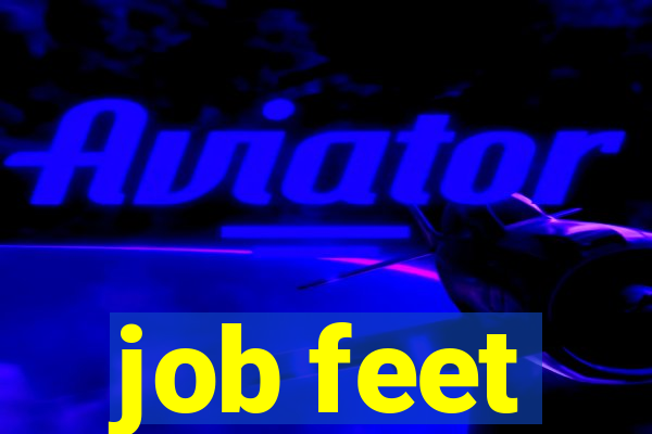 job feet